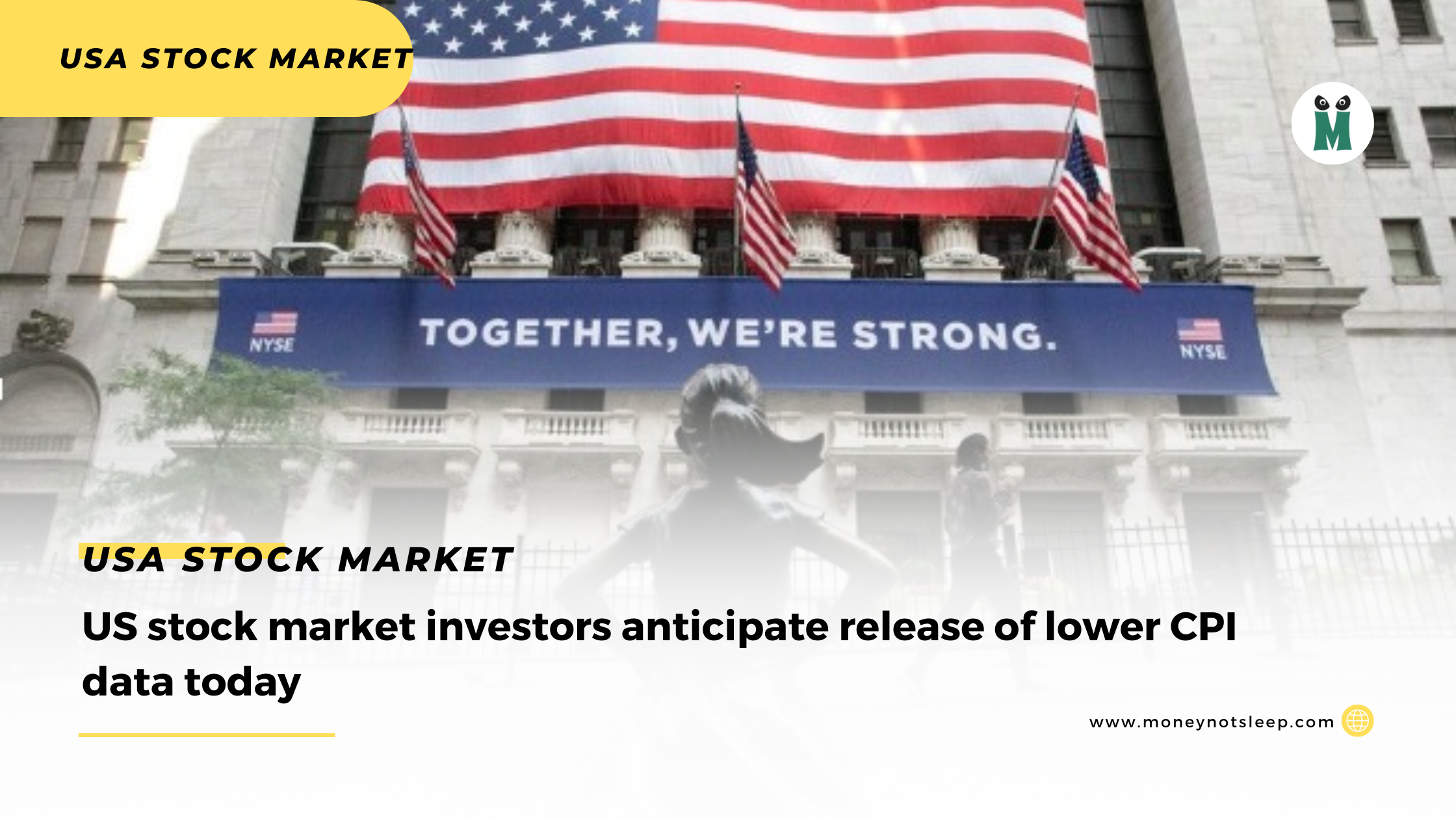 US stock market investors anticipate release of lower CPI data today