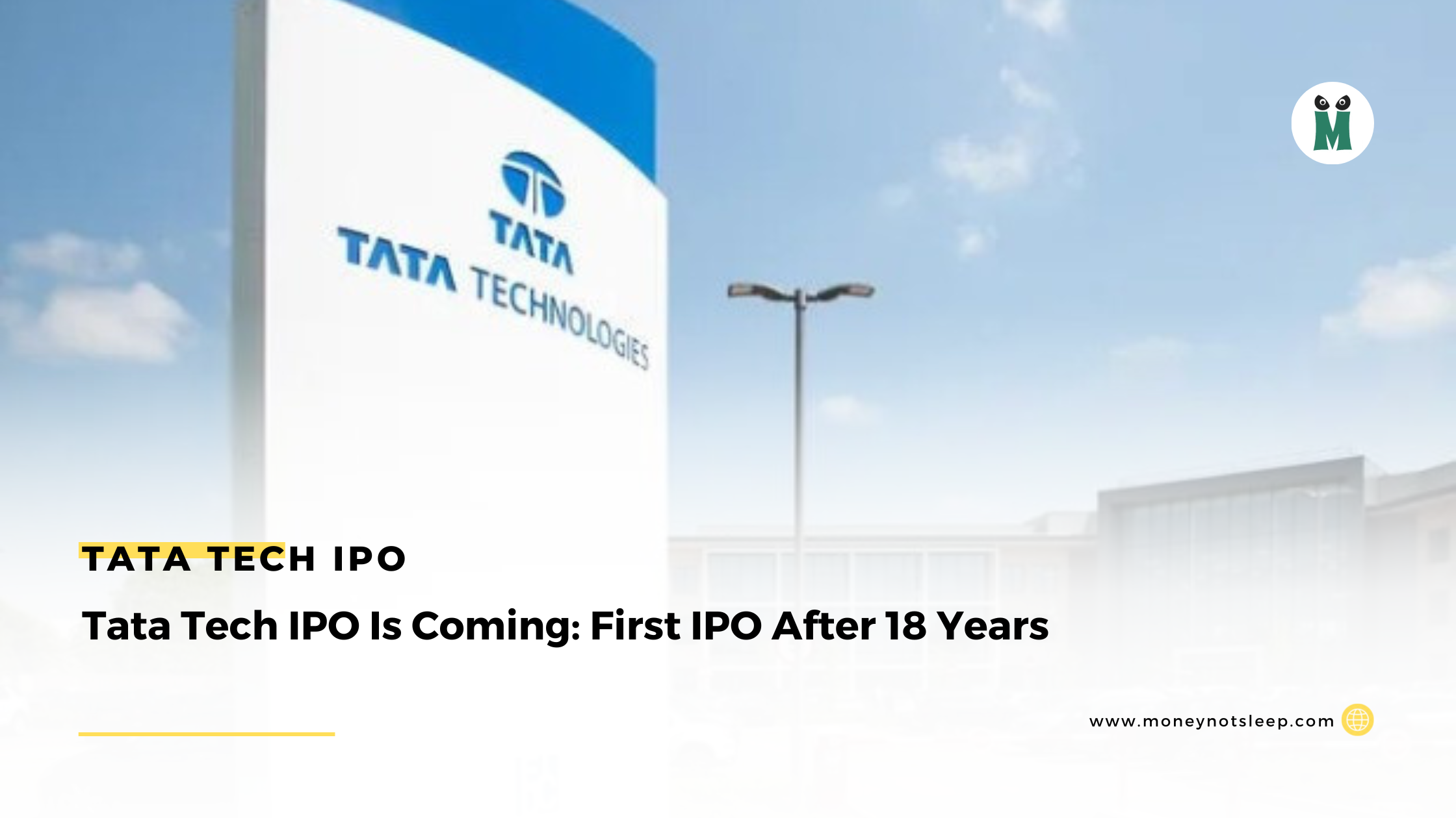 Tata Tech IPO Is Coming: First IPO After 18 Years