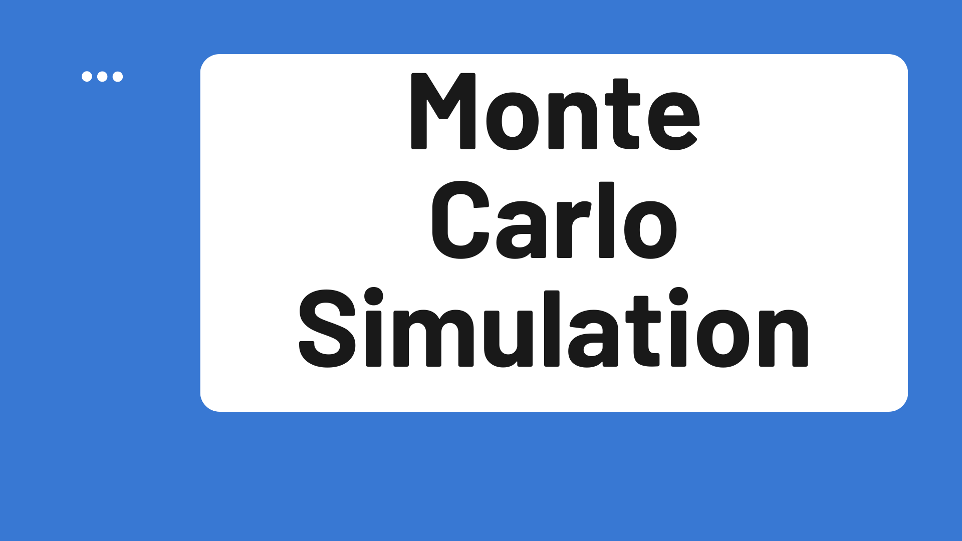 Monte Carlo Simulation: A Powerful Guide to Making Better Decisions