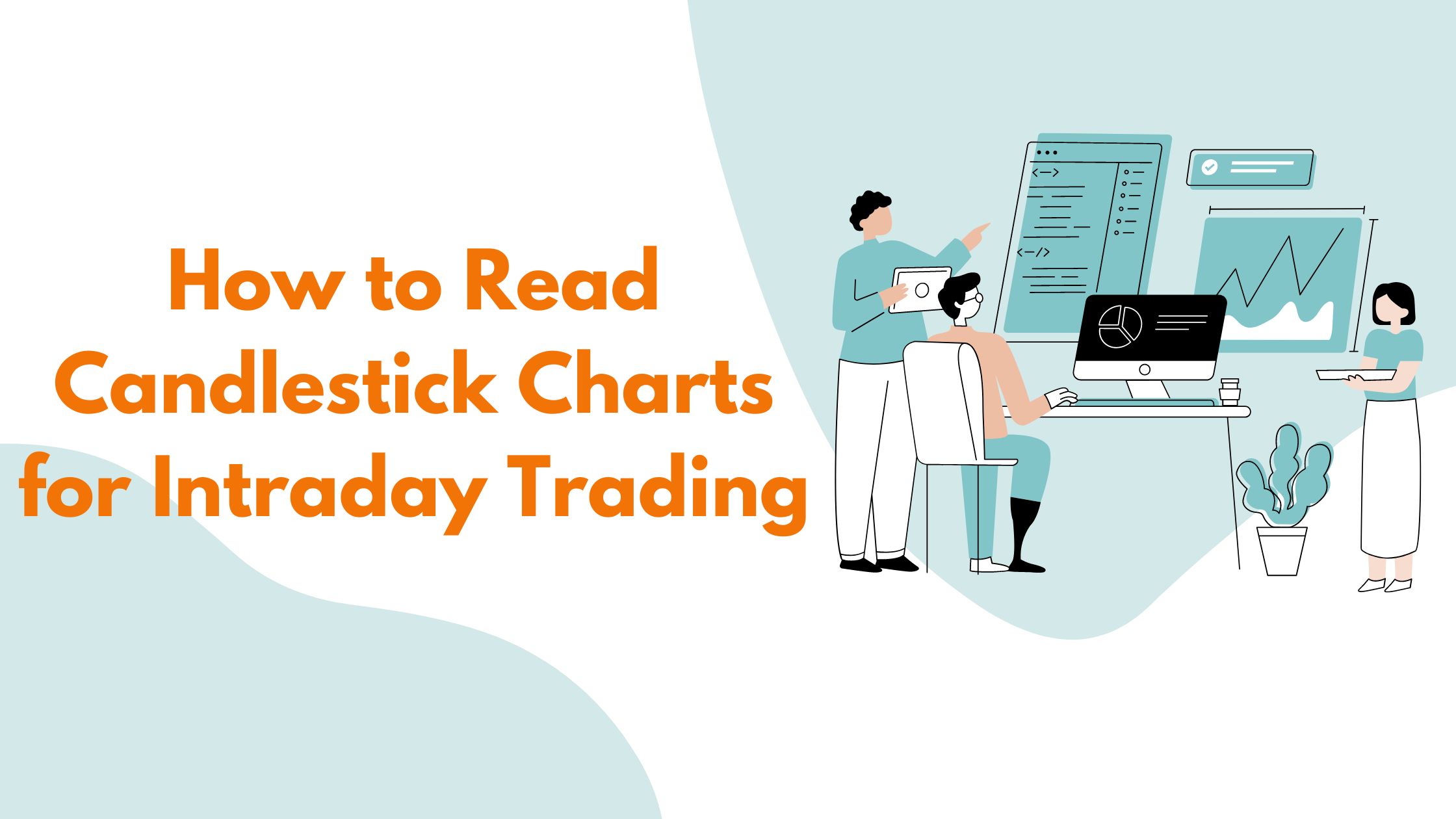 How to Read Candlestick Charts for Intraday Trading