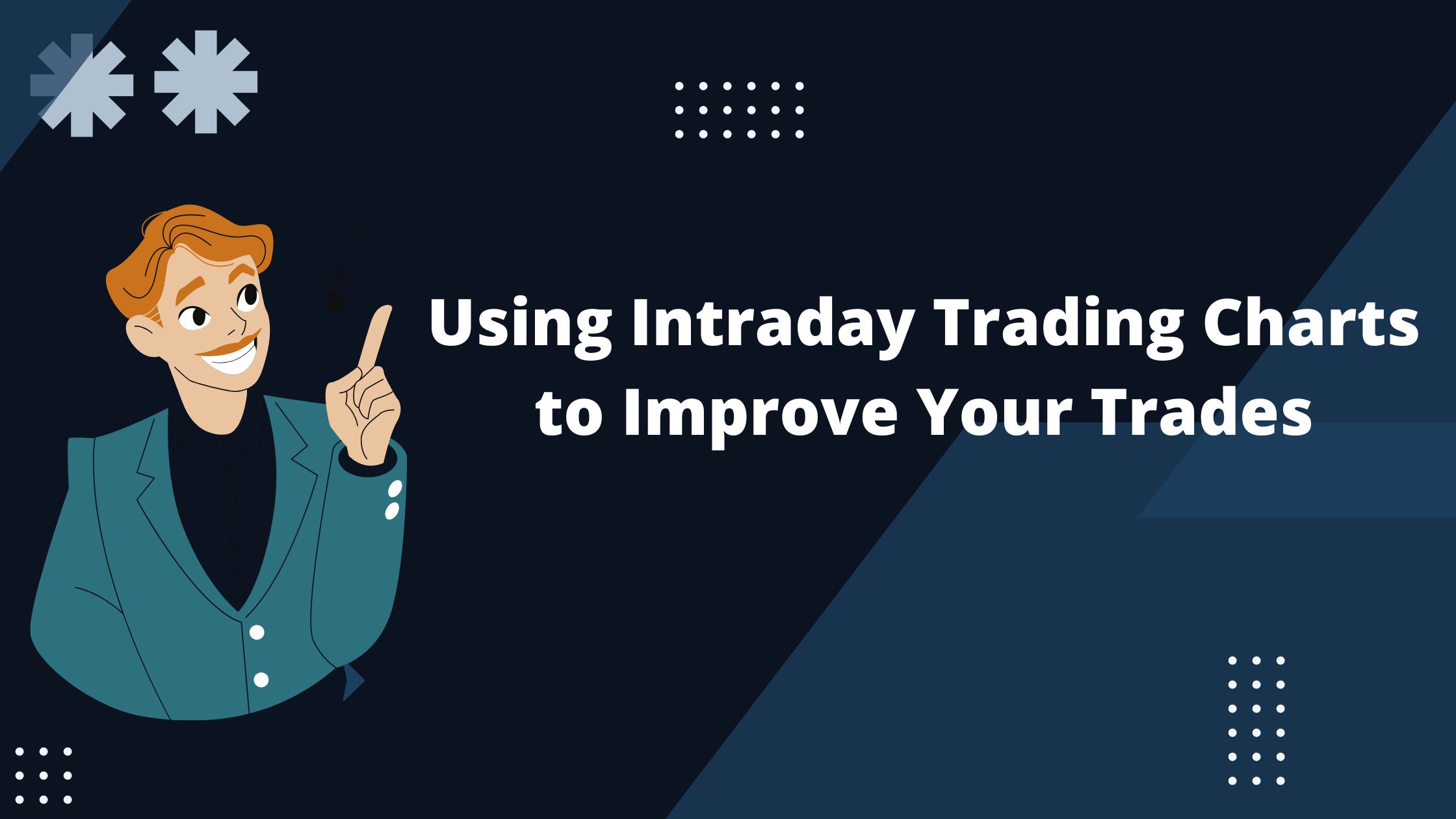 Using Intraday Trading Charts To Improve Your Trades