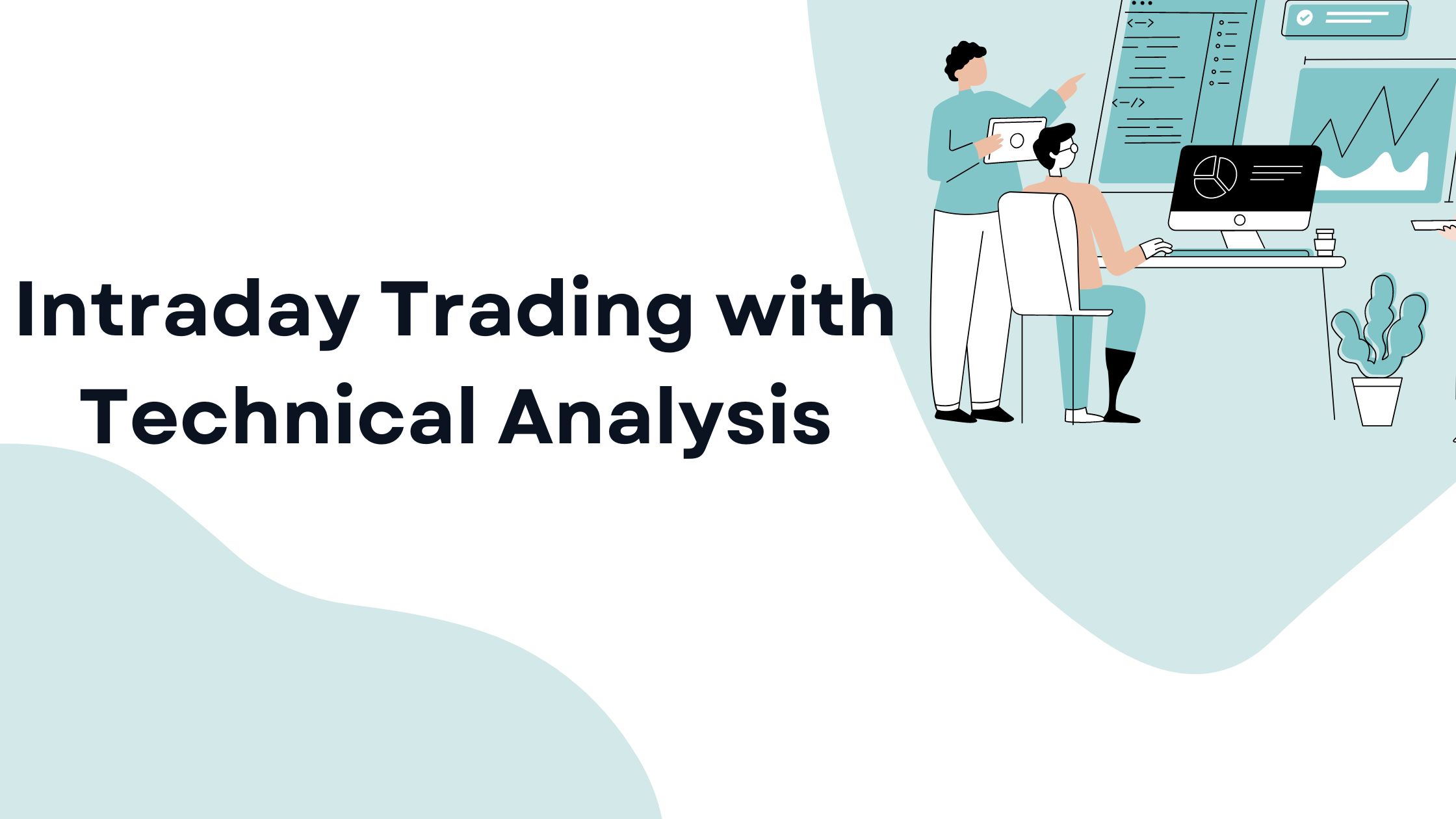 Intraday Trading with Technical Analysis