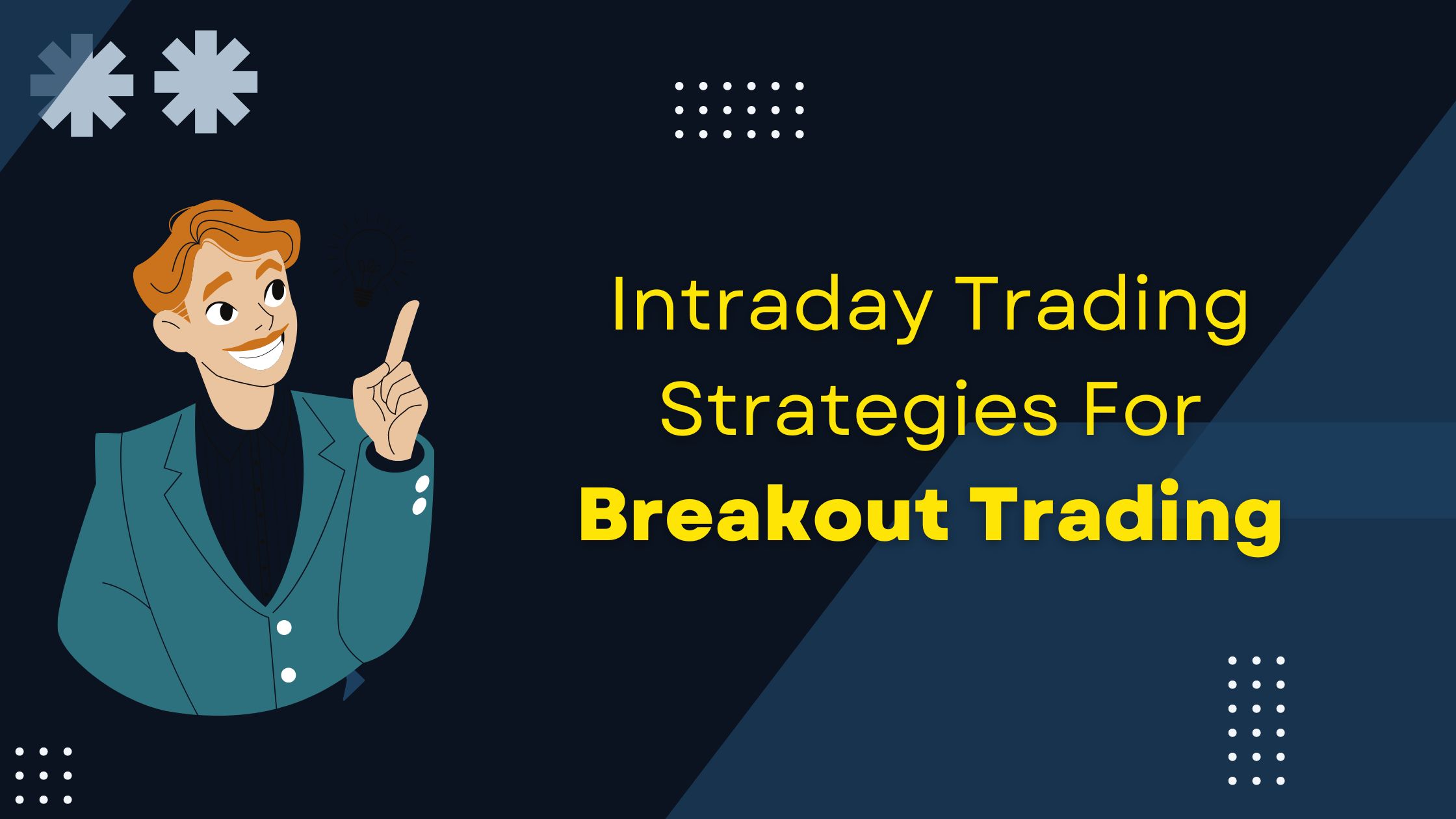 Intraday Trading Strategies: Breakout Trading