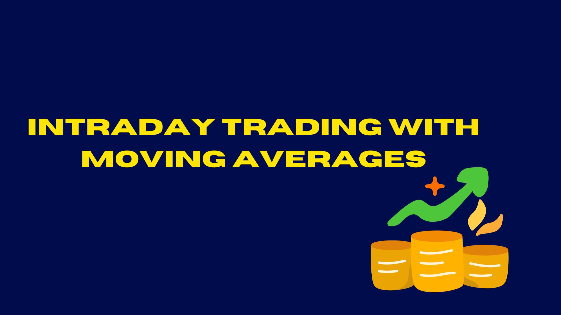 Intraday Trading With Moving Averages